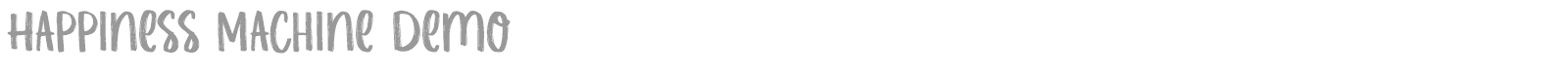 Happiness Machine font preview